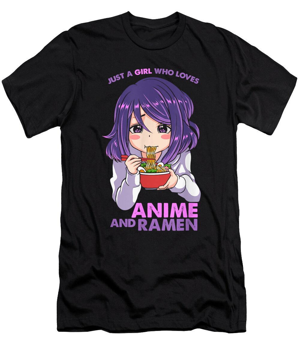 Overcome Hardship Kawaii Just a Girl Who Loves Anime and Ramen Noodles Graphic for Fan Ezone Prints T-Shirt
