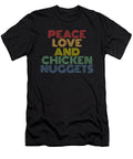 Peace Love and Chicken Nuggets Funny Fast Food 1 T-Shirt
