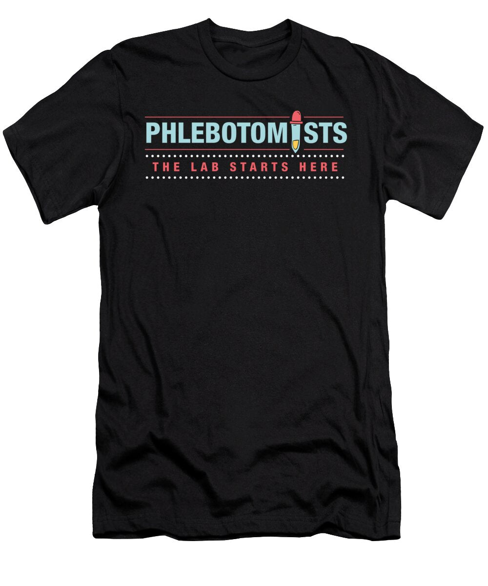 Phlebotomists Lab Starts Here Medical Laboratory Medicine Gift Thomas Larch T-Shirt