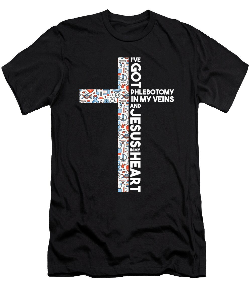 Phlebotomy in My Veins Phlebotomist Jesus Faith Gift Thomas Larch T-Shirt