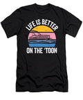 Pontoon Boating I Pontooning I Life Is Better on the Toon Maximus Designs T-Shirt