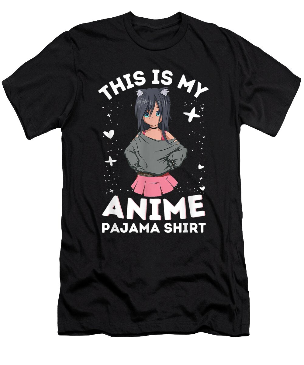 Precious Life This Is My Anime Pajama Kawaii Anime Kitty Ears Goth Girl Gifts for Ezone Prints T-Shirt