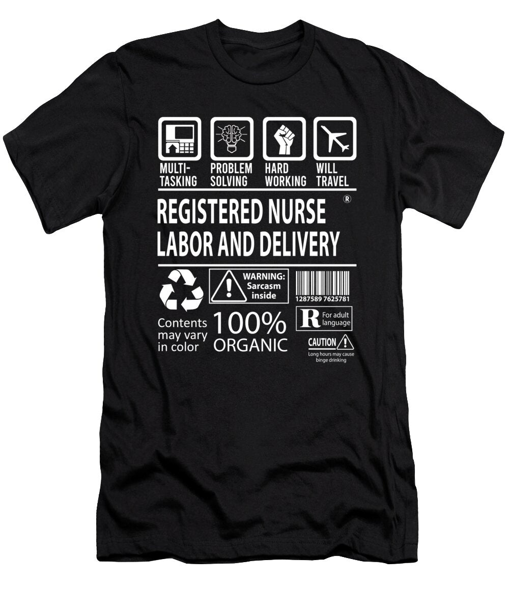 Registered Nurse Labor and Delivery Multitasking Job Title Gift Item Shi Hu Kang T-Shirt