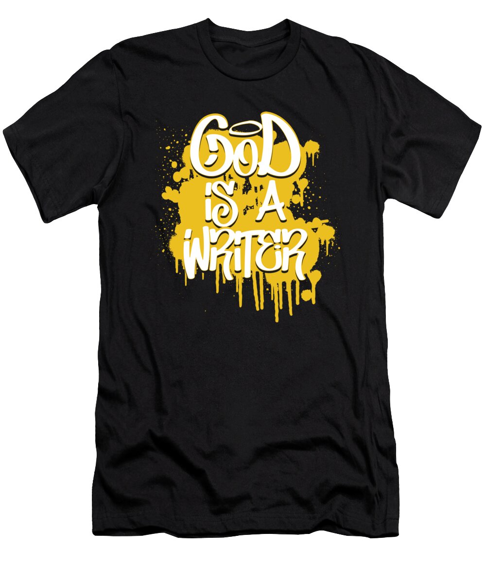 Religious Godly Christian God Is a Writer Catholic Faith Thomas Larch T-Shirt