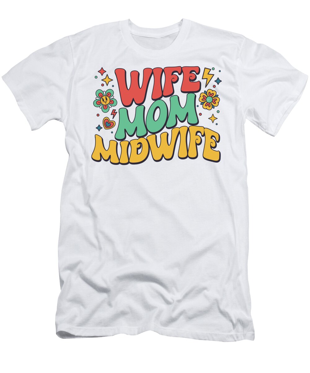 Retro Mothers Day Wife Mom Midwife Deon Du Plessis Art T-Shirt