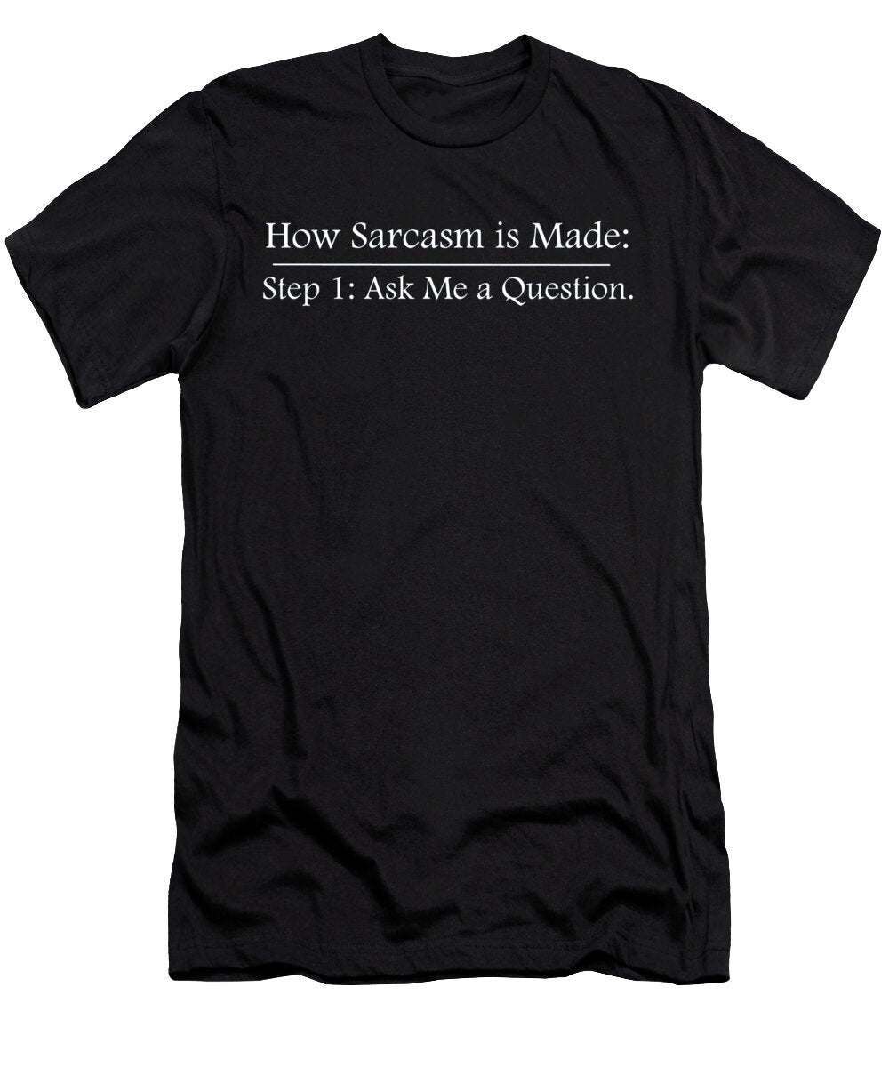 Sarcasm One Caleb Gadsden T-Shirt