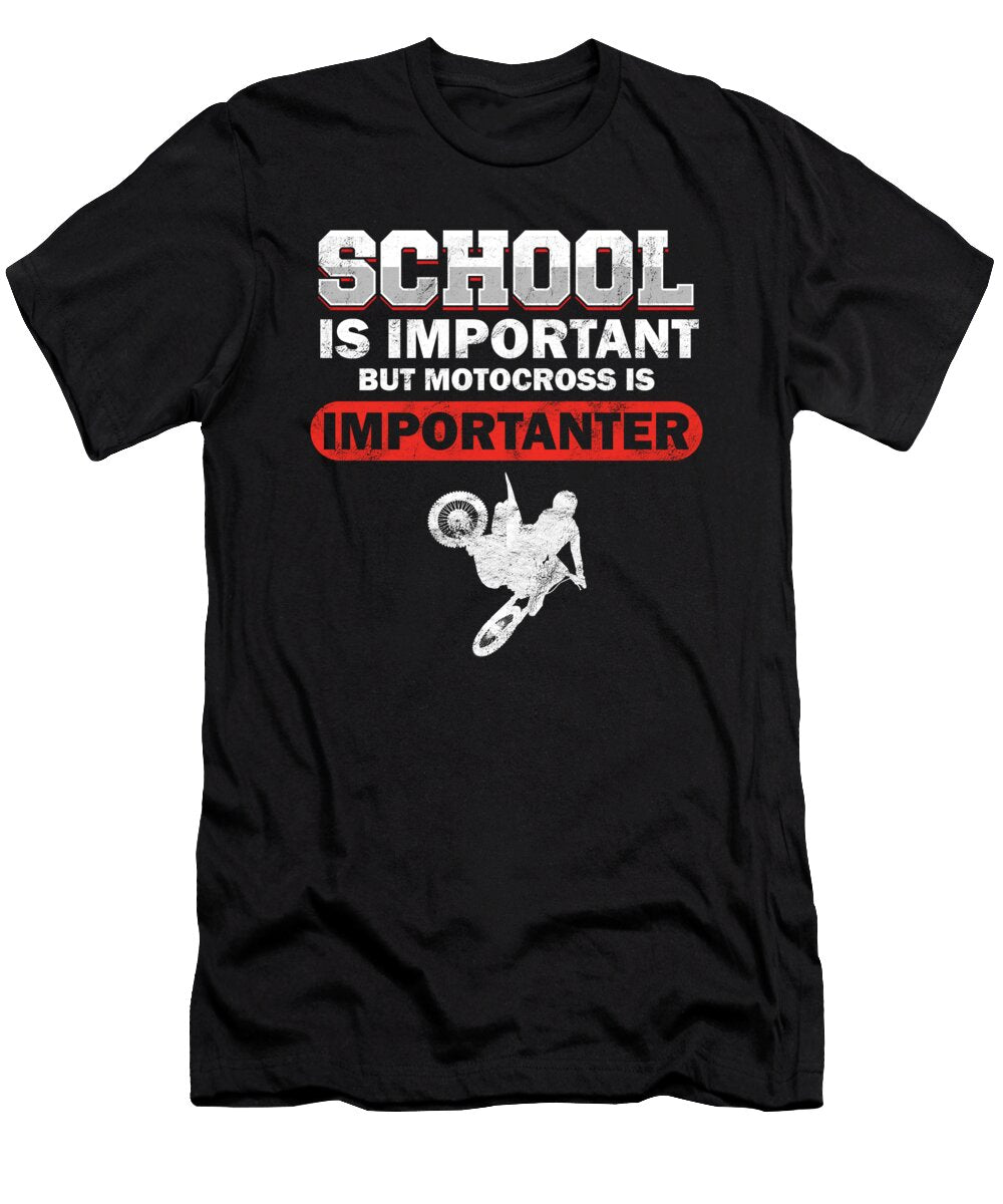 School Is Important Motocross Motorcycle Biker Gift Thomas Larch T-Shirt