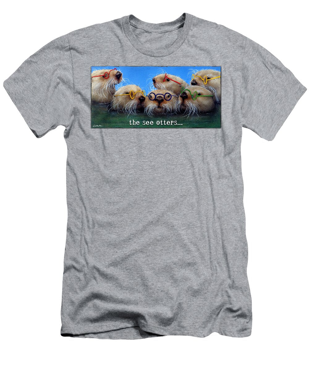 See Otters Will Bullas T-Shirt