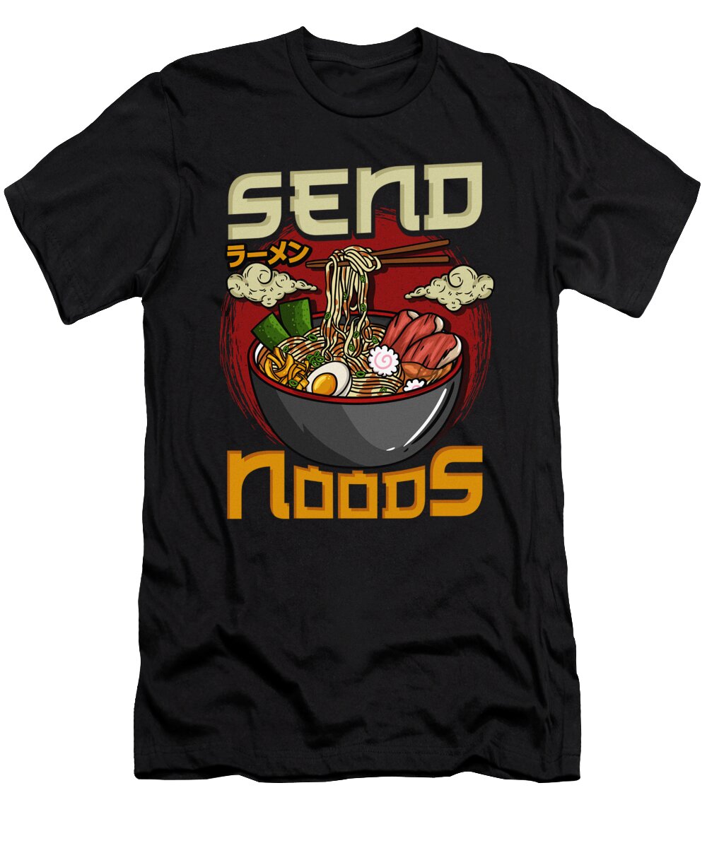 Send Noods Japanese Ramen Manuel Pichler T-Shirt