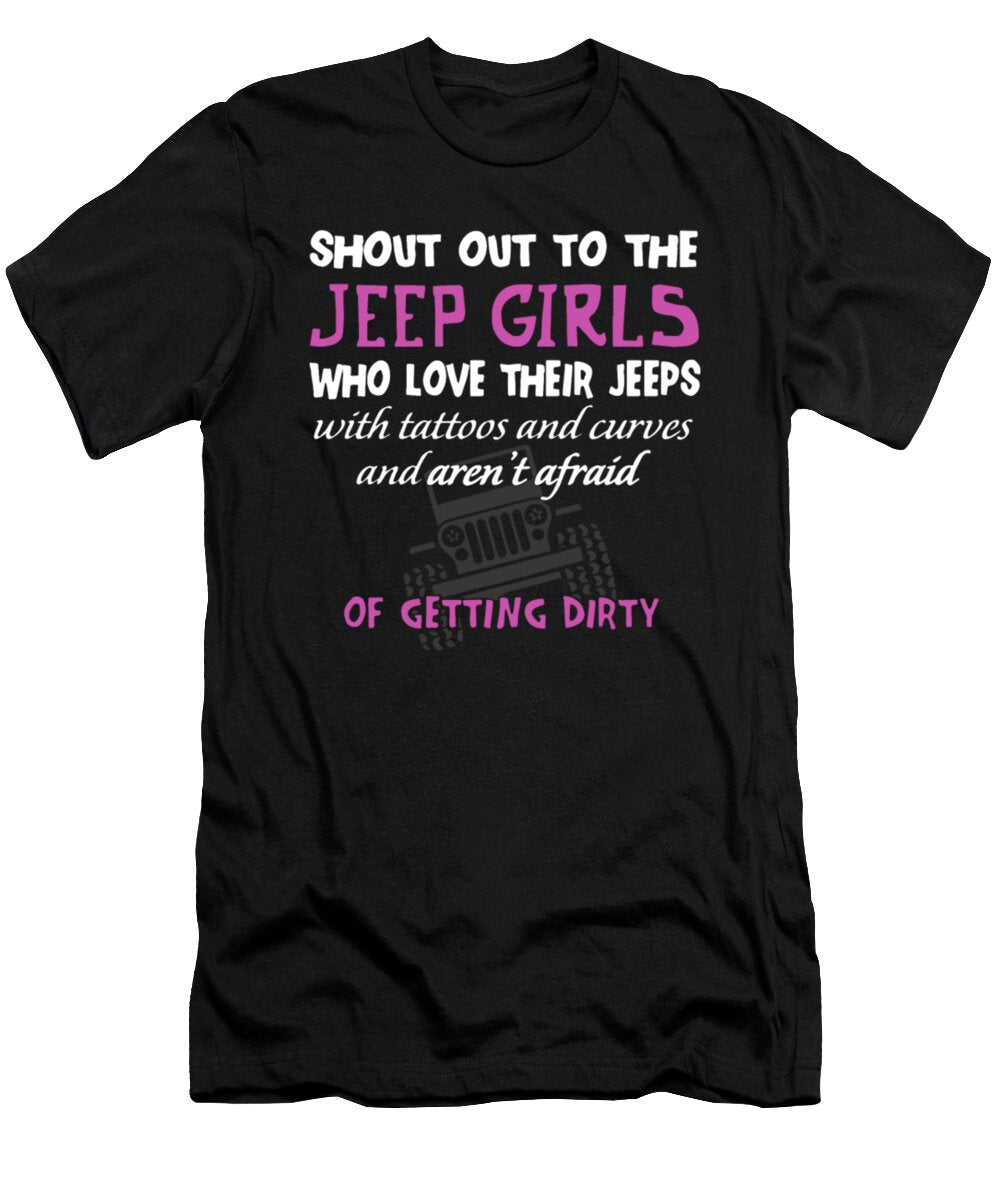Shout Out to the Jeep Girls of Getting Dirty Tinh Tran Le Thanh T-Shirt