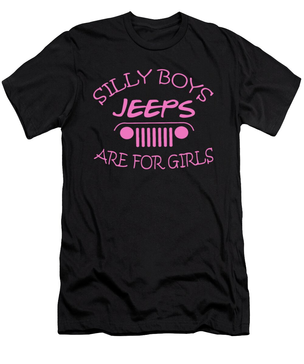 Silli Boys Jeeps Are for Girls Tinh Tran Le Thanh T-Shirt