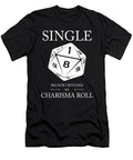 Single Natural 1 Funny Botched Charisma Check for Rpg Gamers Hope and Hobby T-Shirt