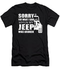Sorry for What I Said When My Jeep Was Broken Tinh Tran Le Thanh T-Shirt