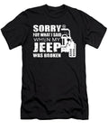 Sorry for What I Said When My Jeep Was Broken Vintage Tinh Tran Le Thanh T-Shirt