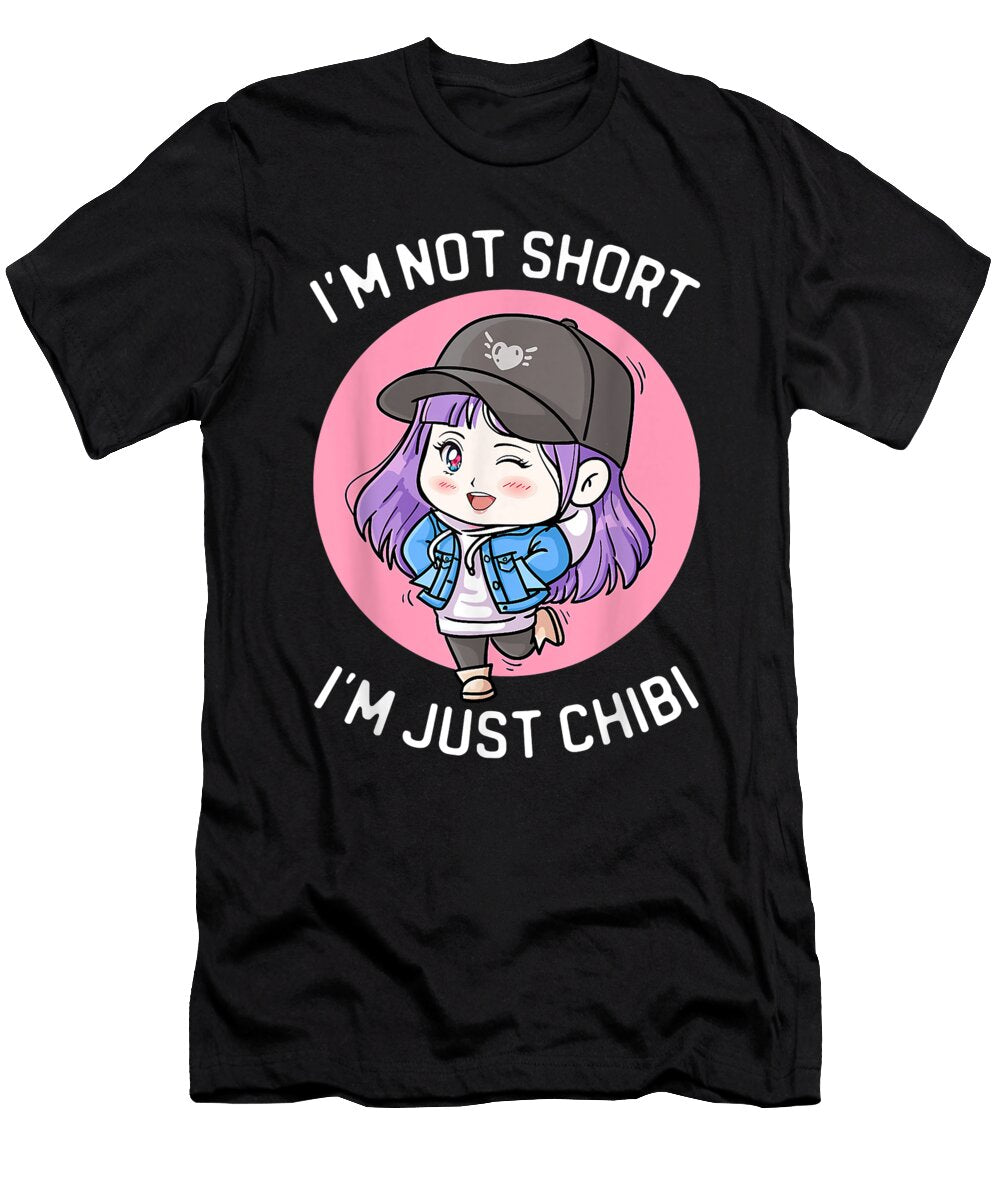 Sparkling Goodness Im Not Short Im Just Chibi Kawaii Anime Teen Girl Otaku Cute Gift Ezone Prints T-Shirt