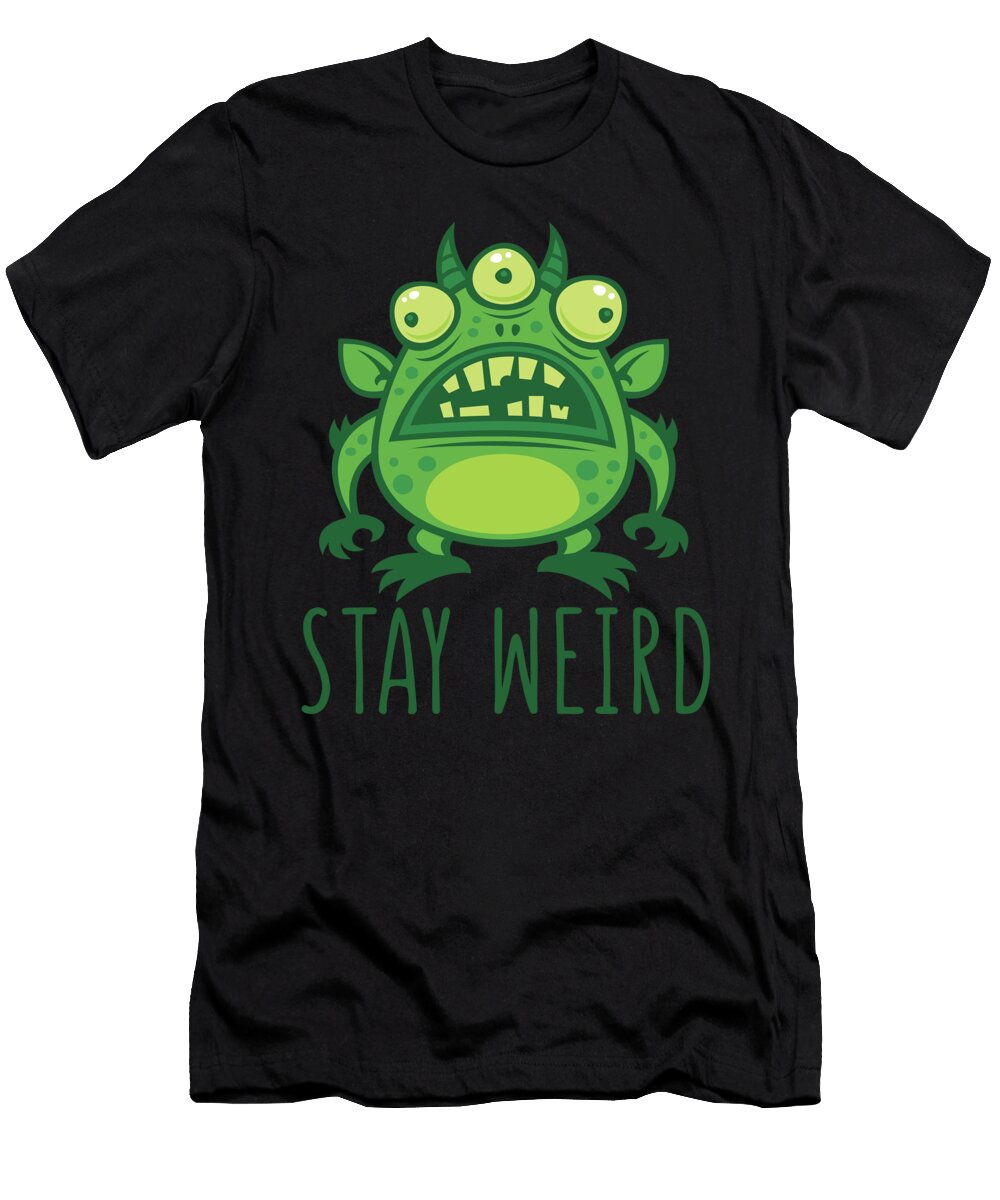 Stay Weird Alien Monster John Schwegel T-Shirt
