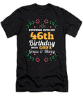 Stepping Into My 46th Birthday Religious Bday Party Theme Maximus Designs T-Shirt