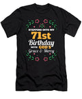 Stepping Into My 71st Birthday Religious Bday Party Theme Maximus Designs T-Shirt