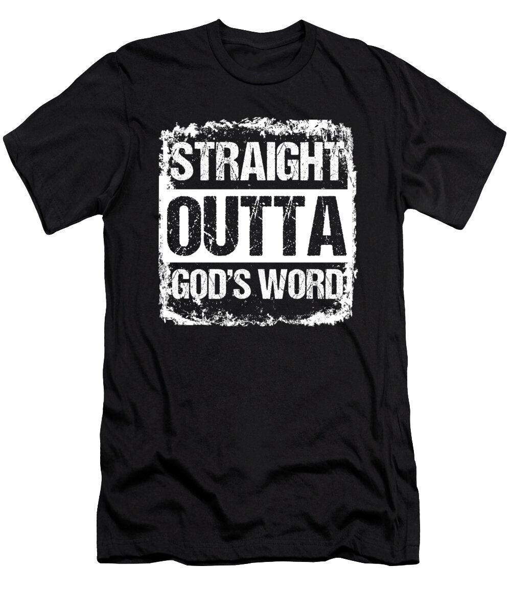 Straight Outta Gods Word Sermon Church Pray Gift Thomas Larch T-Shirt