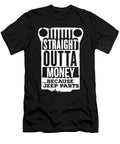 Straight Outta Money Because Jeep Parts Tinh Tran Le Thanh T-Shirt