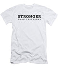 Stronger Than Yesterday Bible Verses Faith Based Inspirational Print 1 Studio Grafiikka T-Shirt