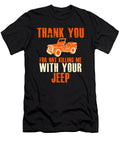 Thank You for Not Killing Me with Your Jeep Tinh Tran Le Thanh T-Shirt