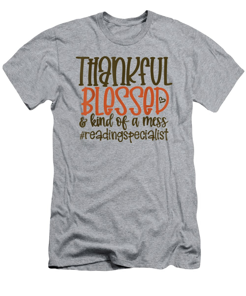 Thankful Blessed Kind of a Mess Reading Specialist Oakley Yana T-Shirt