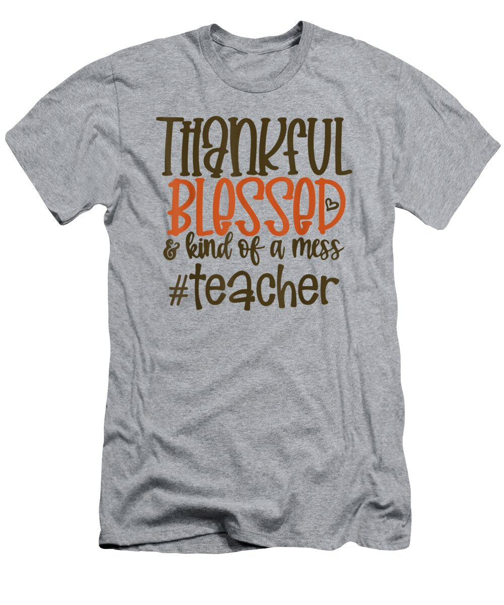 Thankful Blessed Kind of a Mess Teacher Oakley Yana T-Shirt