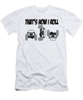 Thats How I Roll Jeeps Tinh Tran Le Thanh T-Shirt