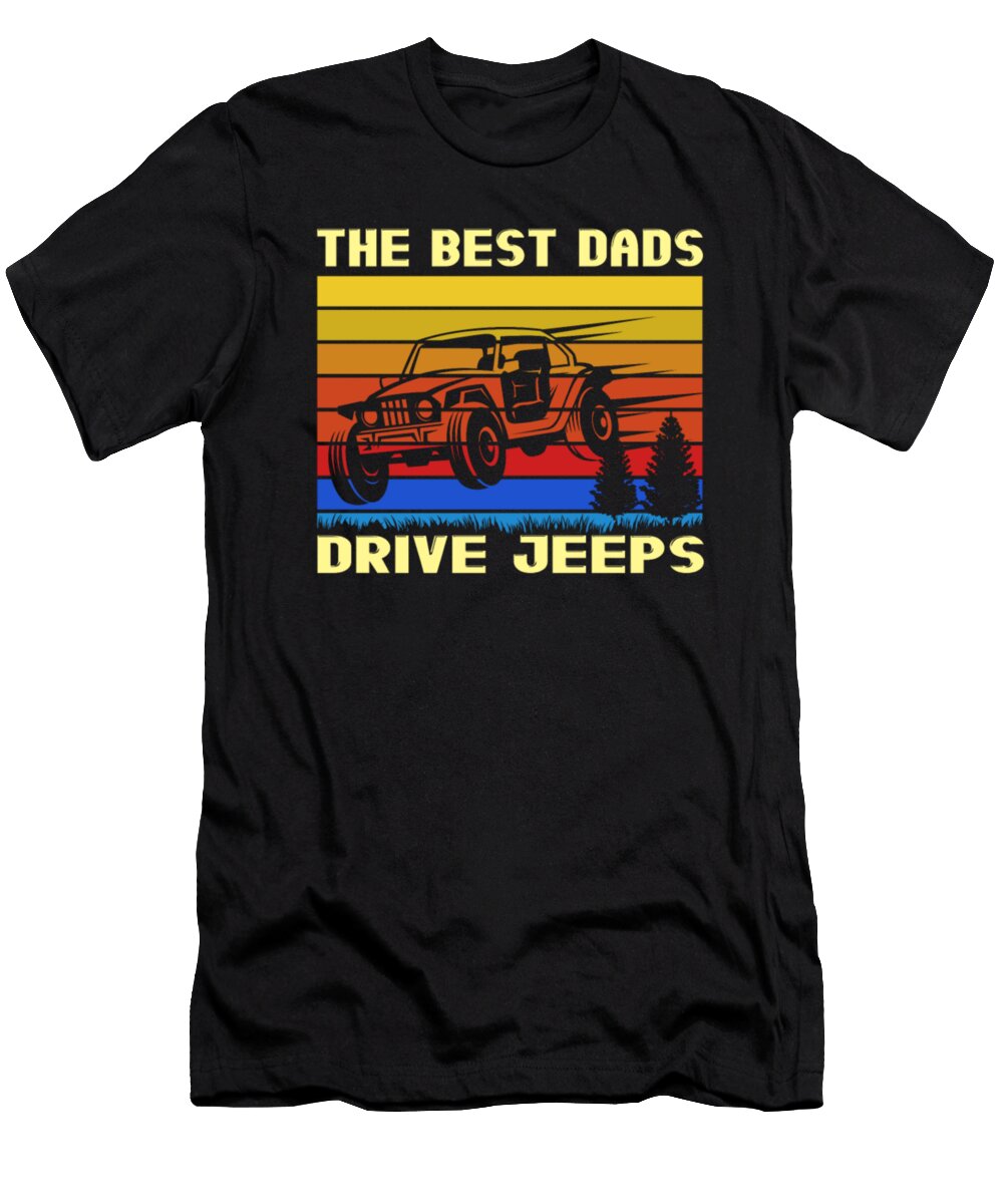 The Best Dad Drive Jeeps Tinh Tran Le Thanh T-Shirt