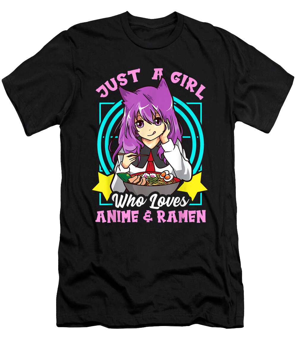 The Future Good Just a Girl Who Loves Anime and Ramen Bowl Teen Girls Fans Ezone Prints T-Shirt