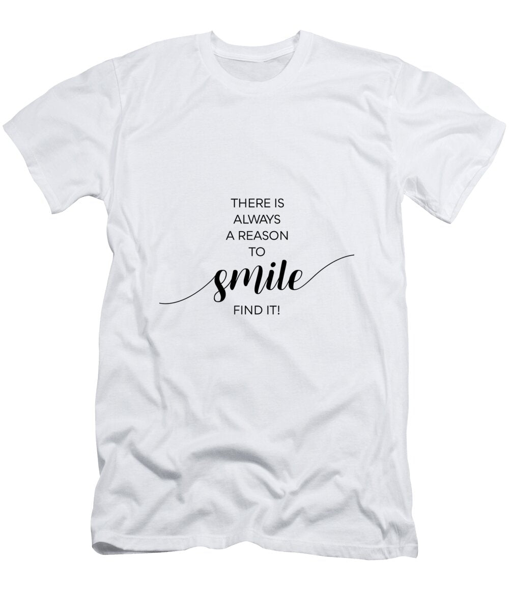 There Is Always a Reason to Smile Melanie Viola T-Shirt