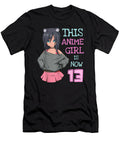 This Anime Girl Is Now 13 Years Old Birthday Girl Kawaii Fun Ezone Prints T-Shirt