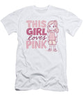 This Girl Loves Pink Mounir Khalfouf T-Shirt