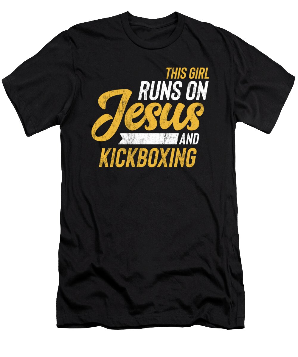 This Girl Runs on Jesus and Kickboxing Noirty Designs T-Shirt