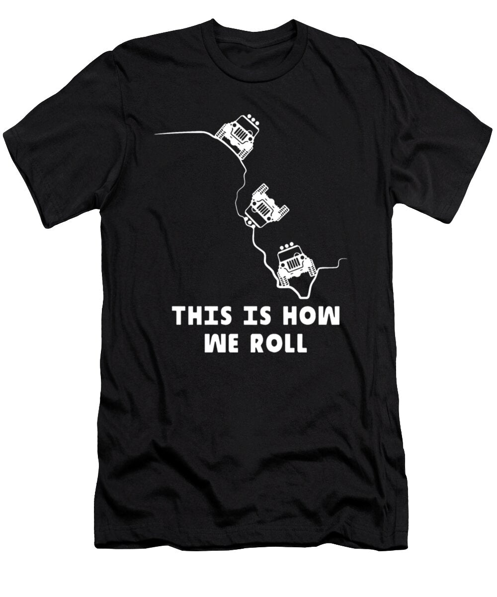 This Is How We Roll Jeep Tinh Tran Le Thanh T-Shirt