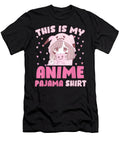 This Is My Anime Pajama Cute Kawaii Anime Teen Girl Otaku Dnt Prints T-Shirt