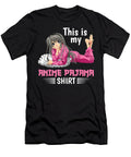 This Is My Anime Pajama Funny Anime Lover for Teen Girl Gift Dnt Prints T-Shirt