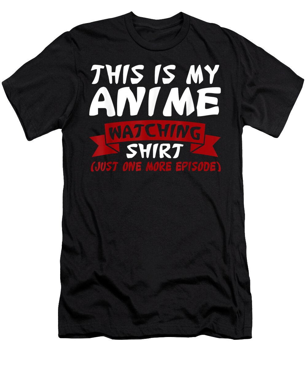 This Is My Anime Watching Anime Merchandise Waifu Gift Dnt Prints T-Shirt