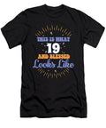 This Is What 19 and Blessed Looks Like 19th Birthday Maximus Designs T-Shirt