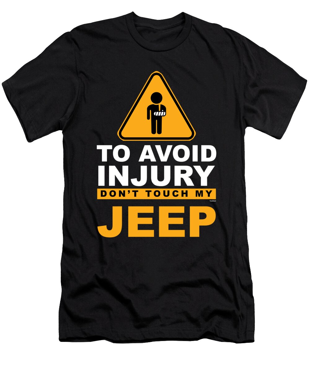To Avoid Injury Dont Touch My Big Toy Offroading Vehicle Thomas Larch T-Shirt