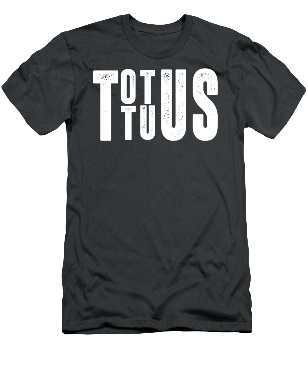 Totus Tuus Catholic Jesus Bible Religion Religious Haniak Marsh T-Shirt