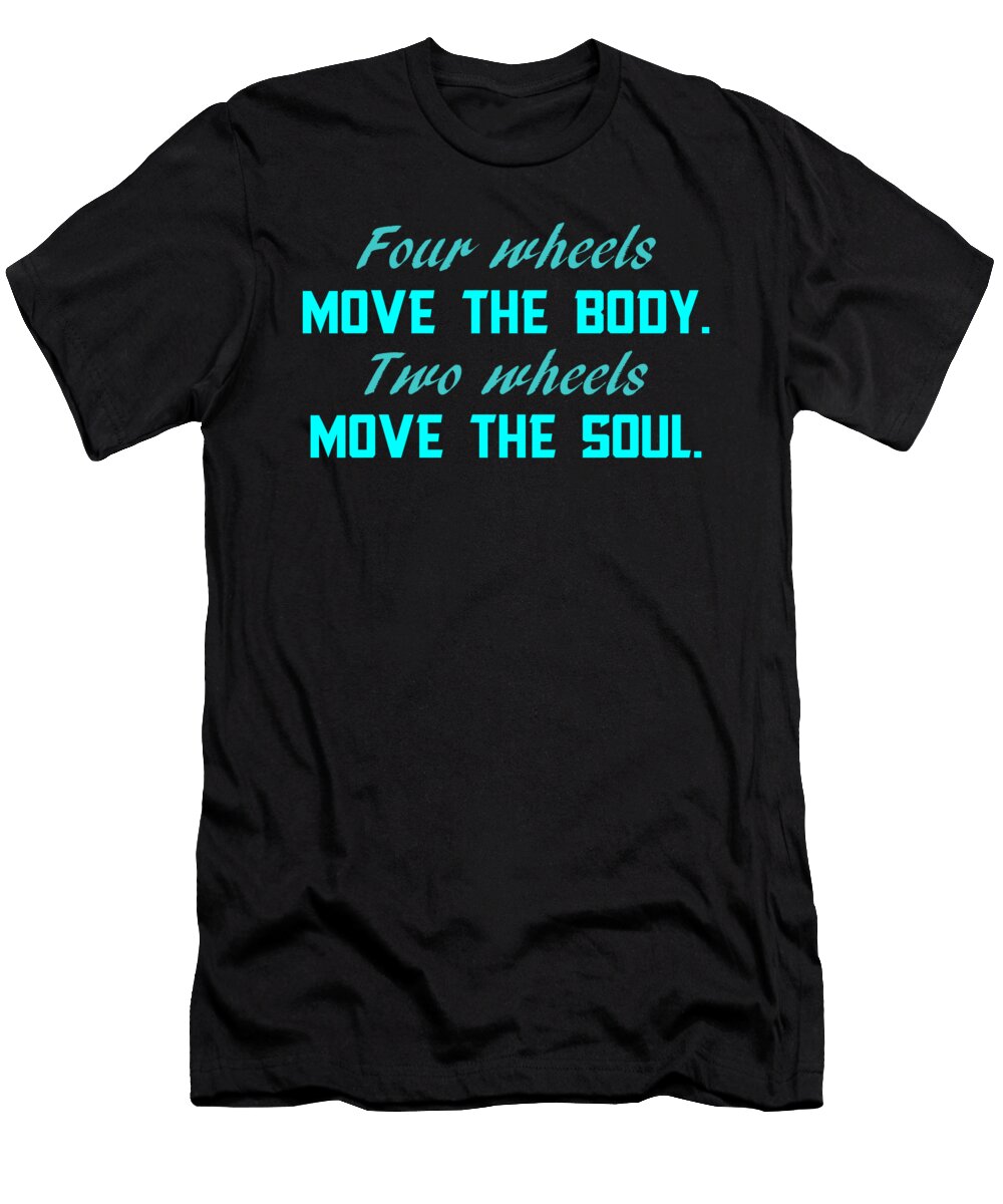 Two Wheels Move the Soul Motocross Dirt Bike Gift Thomas Larch T-Shirt