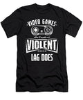Videogames Doesnt Make US Violent Lag Does Videogamers Computer Games Gifts Thomas Larch T-Shirt