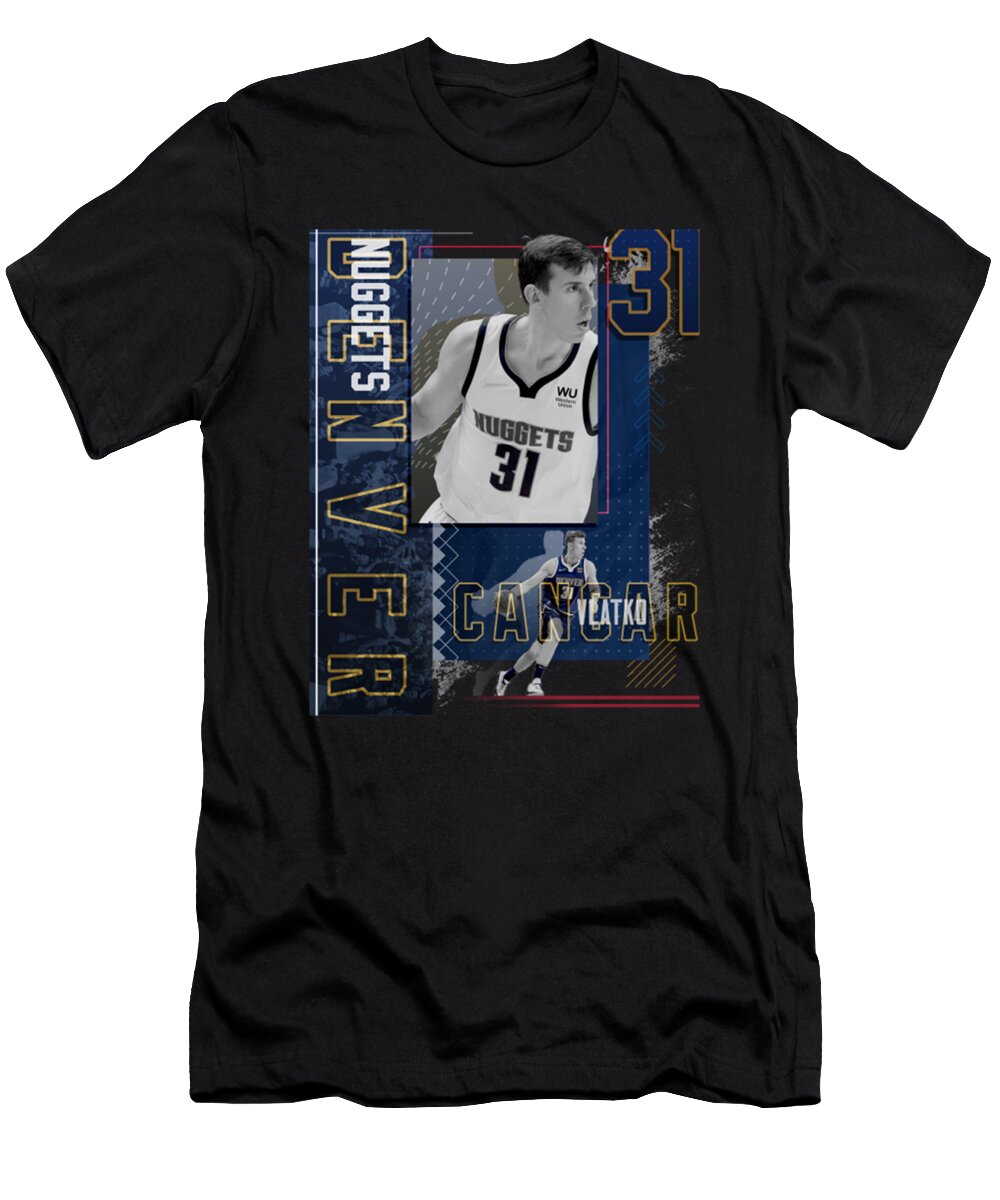 Vlatko Cancar Basketball Paper Poster Nuggets 2 Kelvin Kent T-Shirt