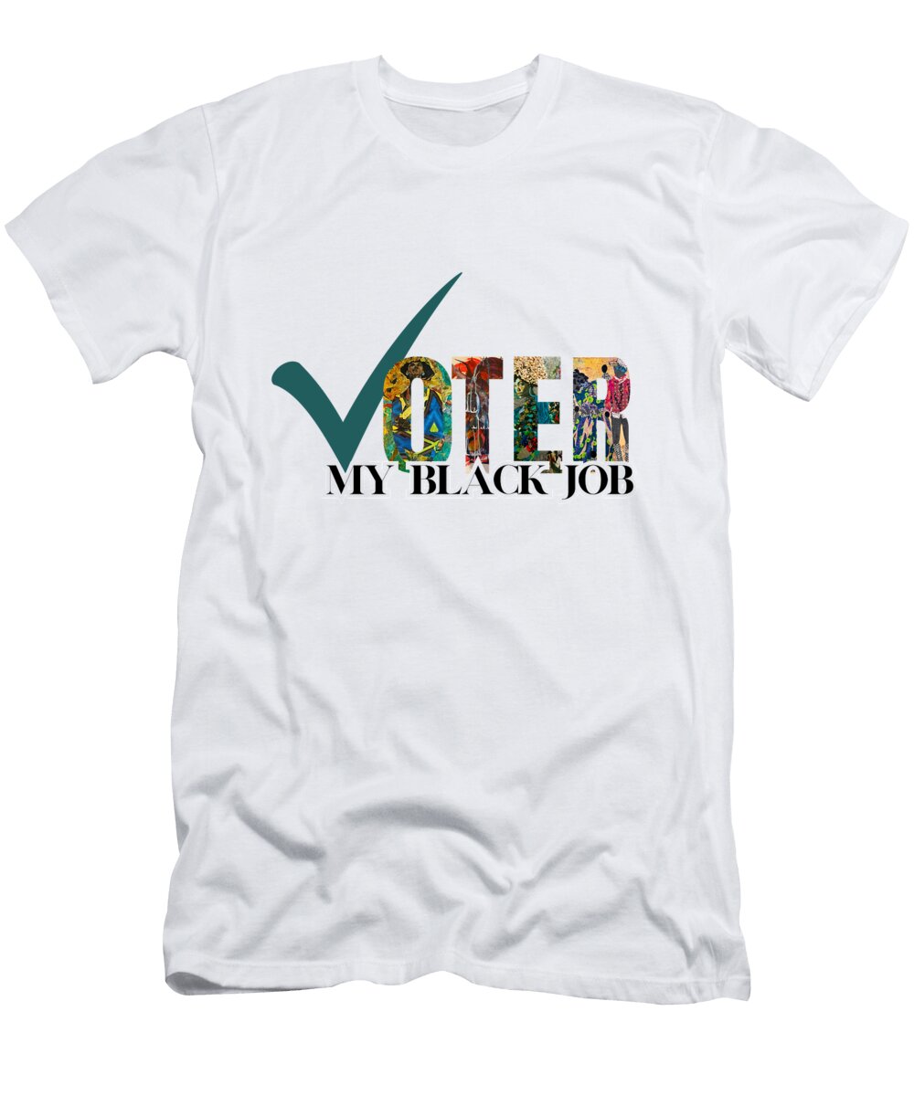 Voter My Black Job Kamilah House T-Shirt