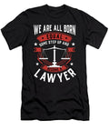 We Are All Born Equal Some Step Up and Become a Lawyer Orange Pieces T-Shirt