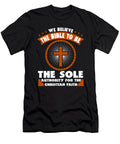 We Believe the Bible to Be the Sole Authority for the Christian Faith Jacob Zelazny T-Shirt