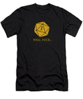 Well Fuck I Rolled a One Kirandra Bellnia T-Shirt