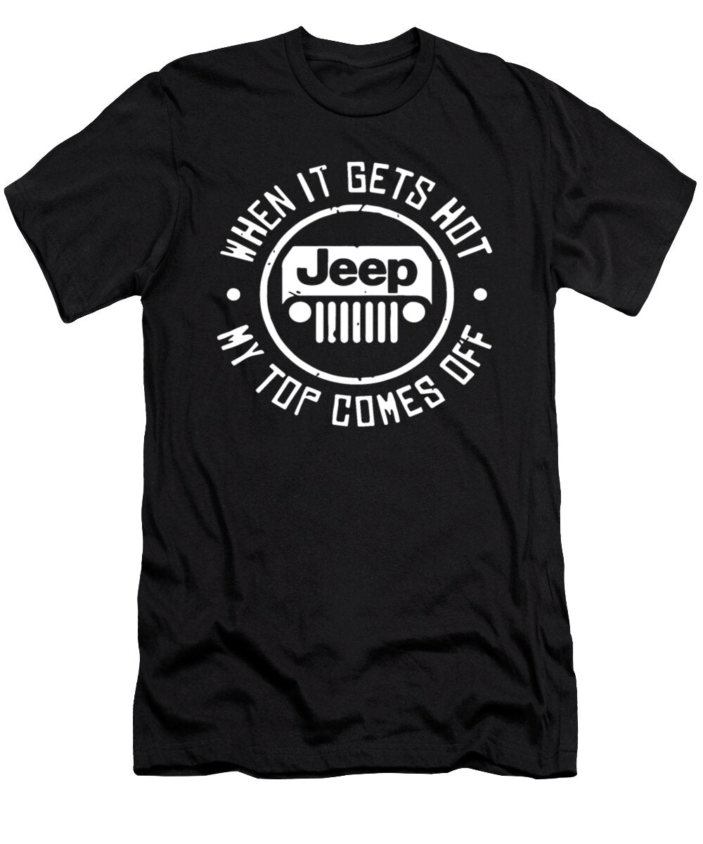 When It Gets Hot Jeep My Top Comes Off Tinh Tran Le Thanh T-Shirt